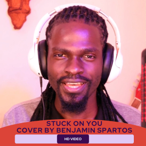 Stuck on You – Lionel Richie (Cover by Benjamin Spartos)